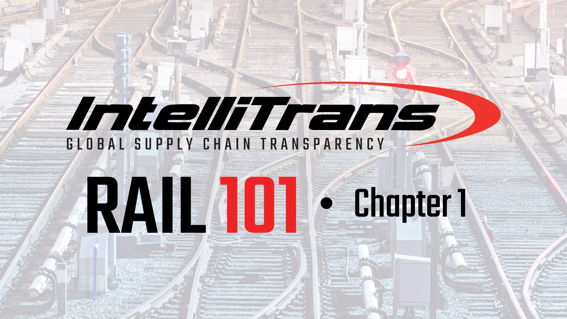 Intellitrans Rail 101: Chapter 1