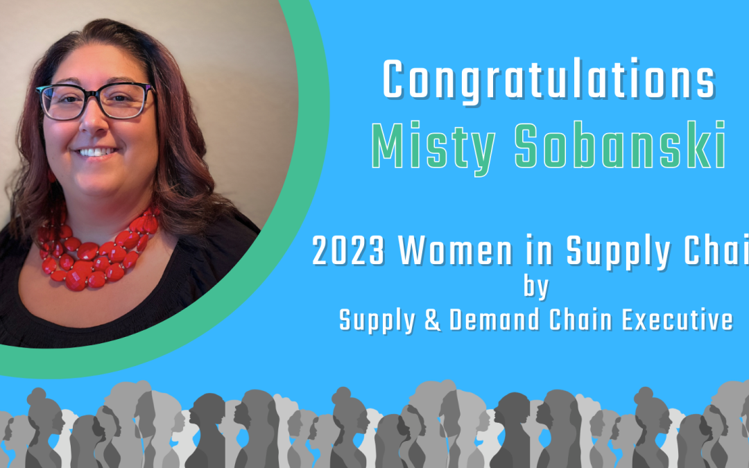 Misty Sobanski Named Recipient of the 2023 Women in Supply Chain Award